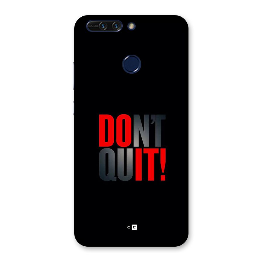 Classic Dont Quit Back Case for Honor 8 Pro