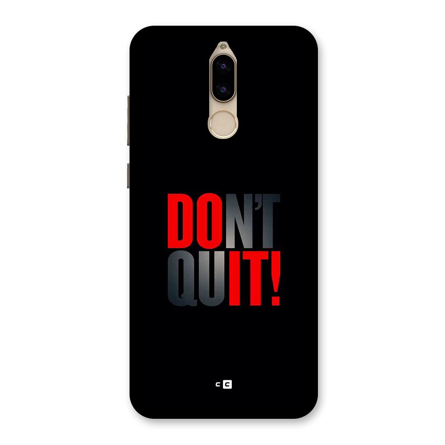 Classic Dont Quit Back Case for Honor 9i