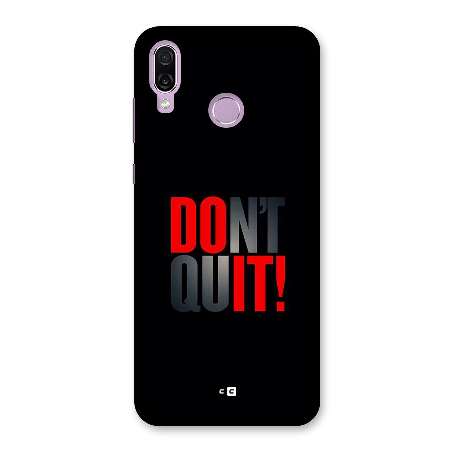 Classic Dont Quit Back Case for Honor Play