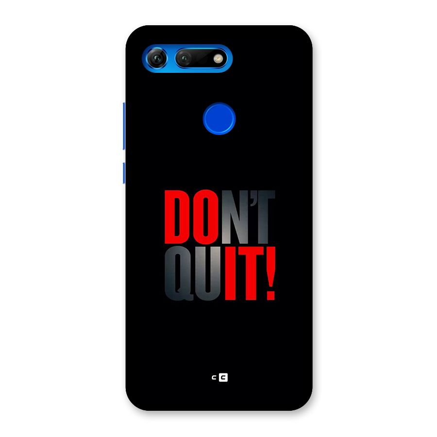 Classic Dont Quit Back Case for Honor View 20