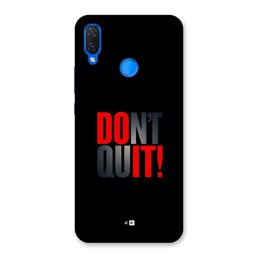 Classic Dont Quit Back Case for Huawei P Smart Plus