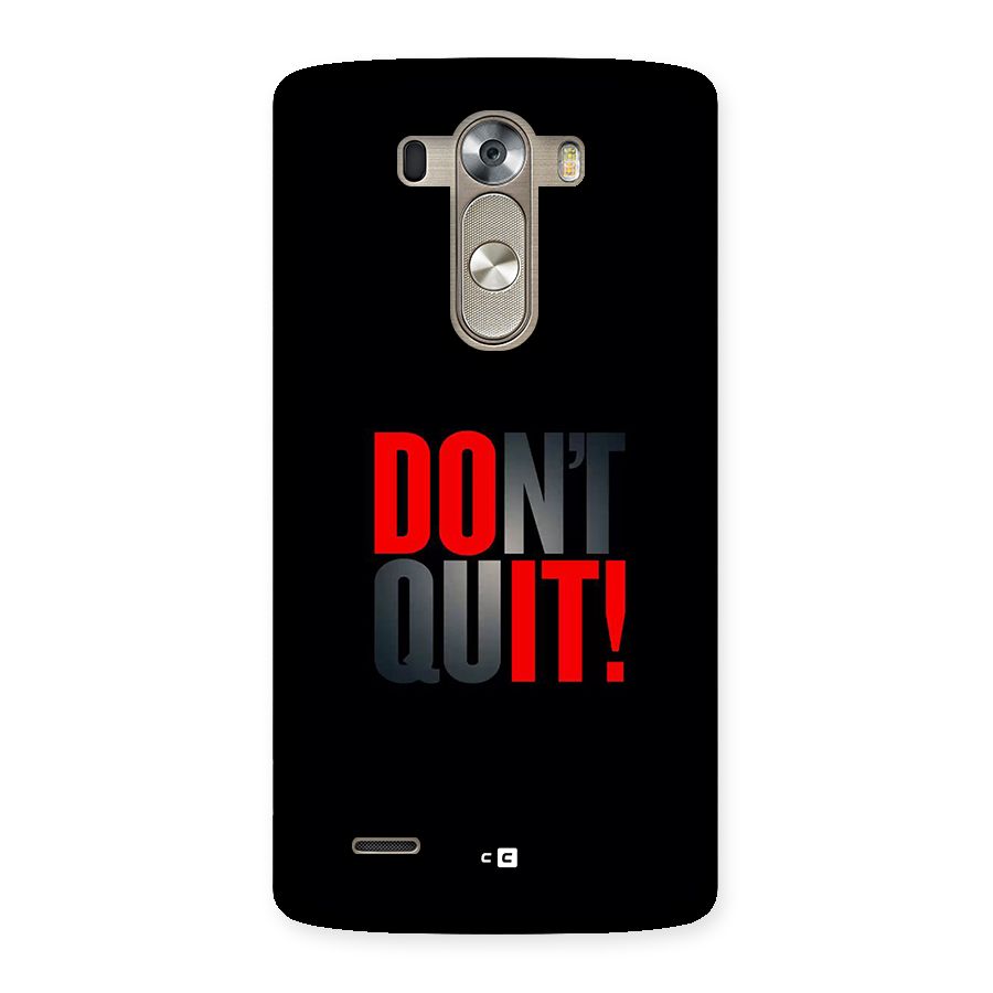 Classic Dont Quit Back Case for LG G3
