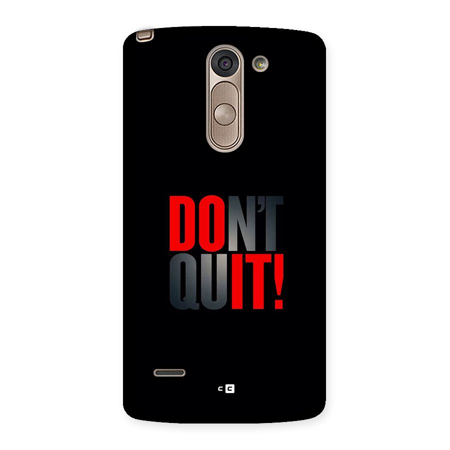 Classic Dont Quit Back Case for LG G3 Stylus