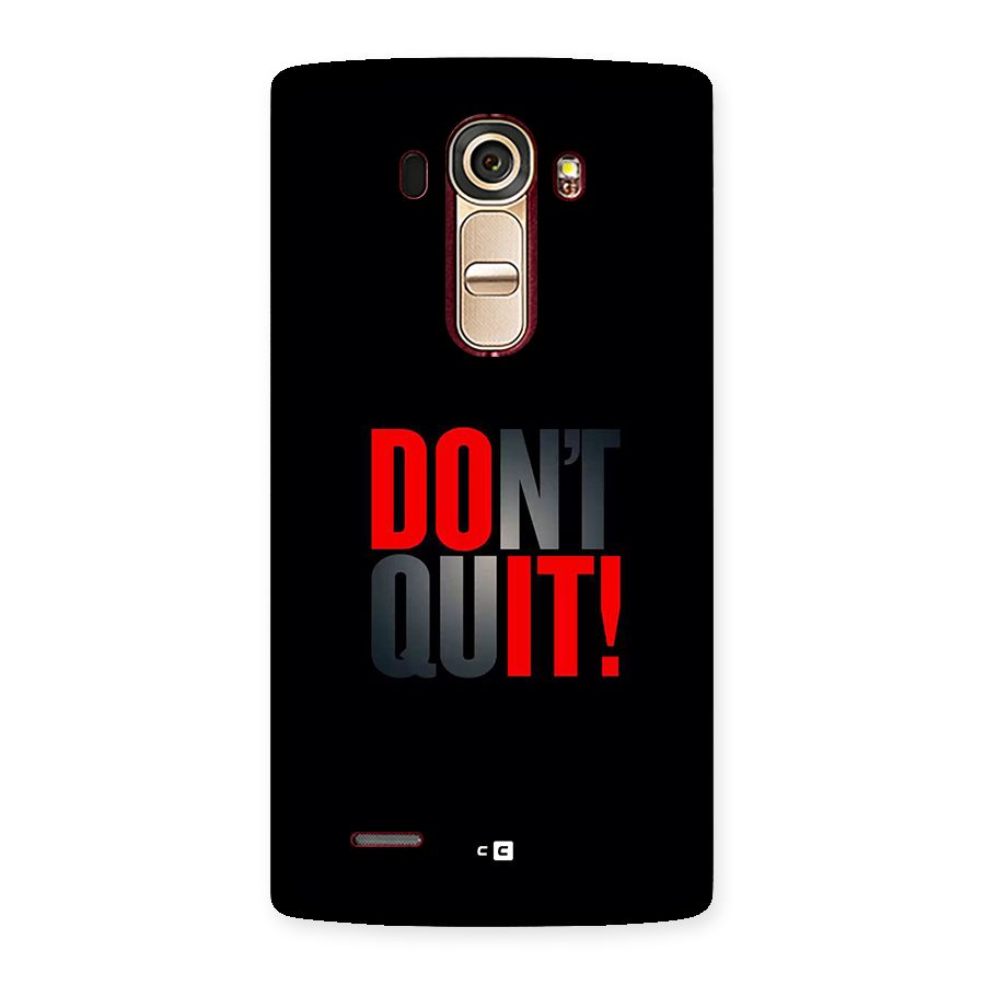 Classic Dont Quit Back Case for LG G4