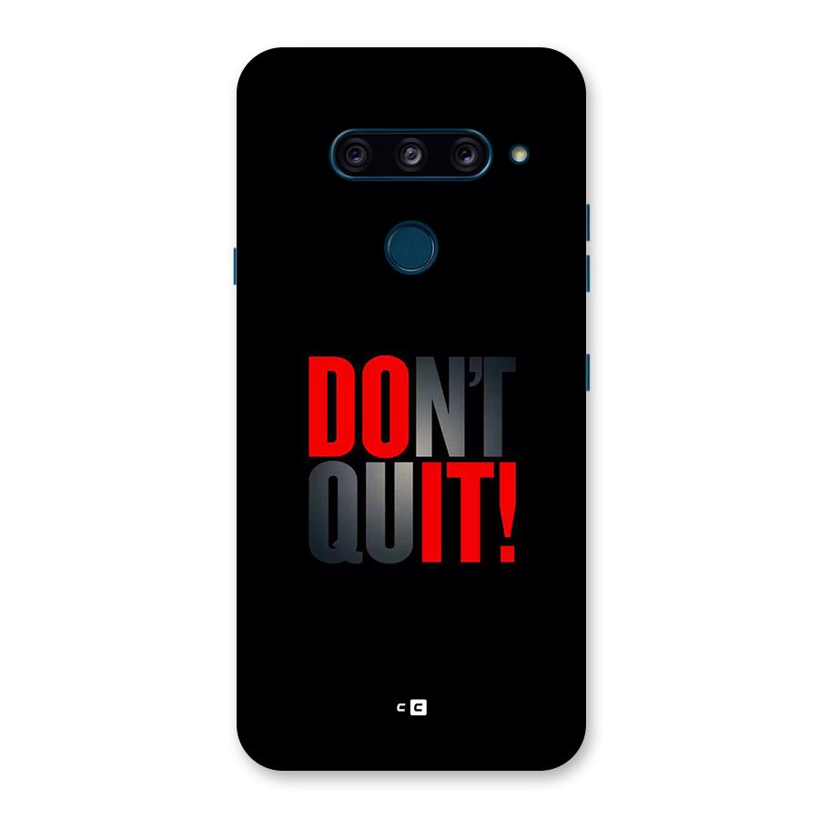 Classic Dont Quit Back Case for LG  V40 ThinQ