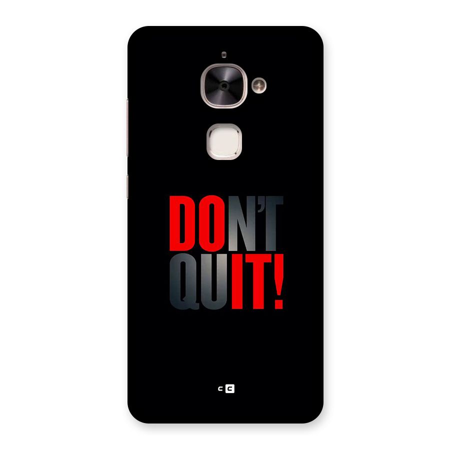 Classic Dont Quit Back Case for Le 2