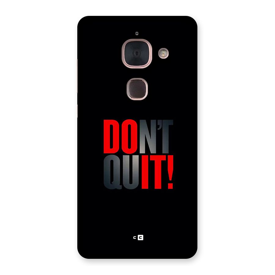 Classic Dont Quit Back Case for Le Max 2