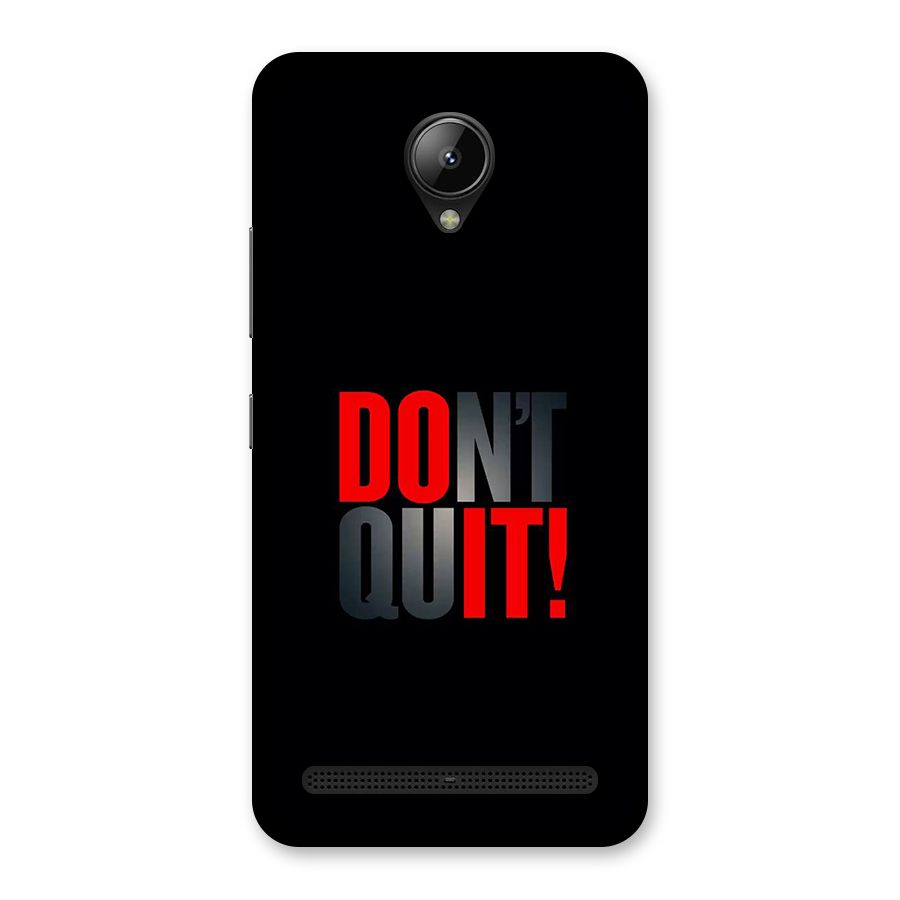 Classic Dont Quit Back Case for Lenovo C2