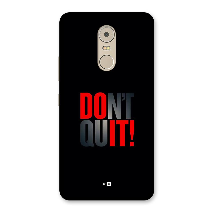 Classic Dont Quit Back Case for Lenovo K6 Note