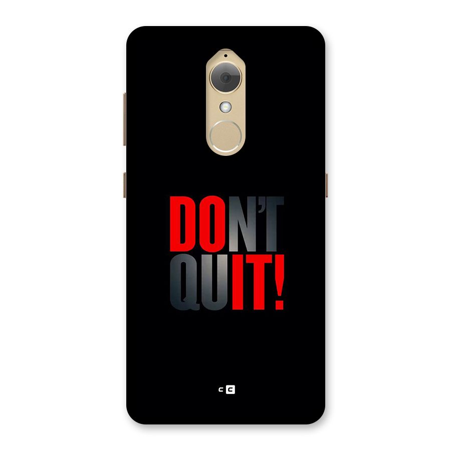 Classic Dont Quit Back Case for Lenovo K8