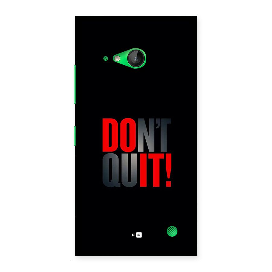 Classic Dont Quit Back Case for Lumia 730