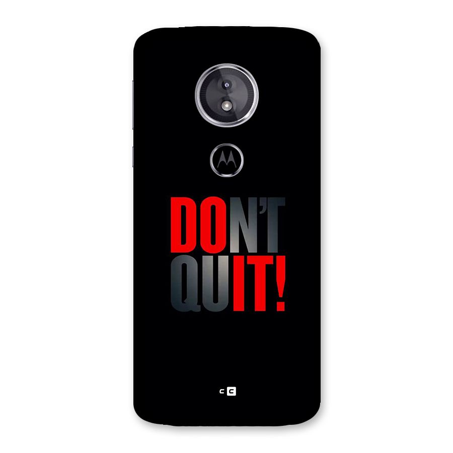 Classic Dont Quit Back Case for Moto E5