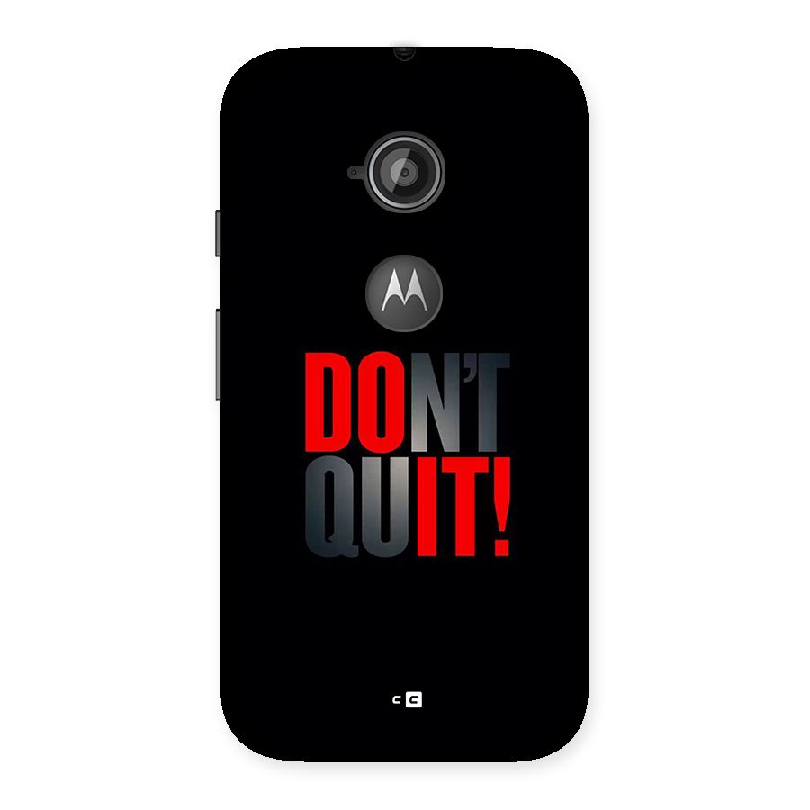 Classic Dont Quit Back Case for Moto E 2nd Gen