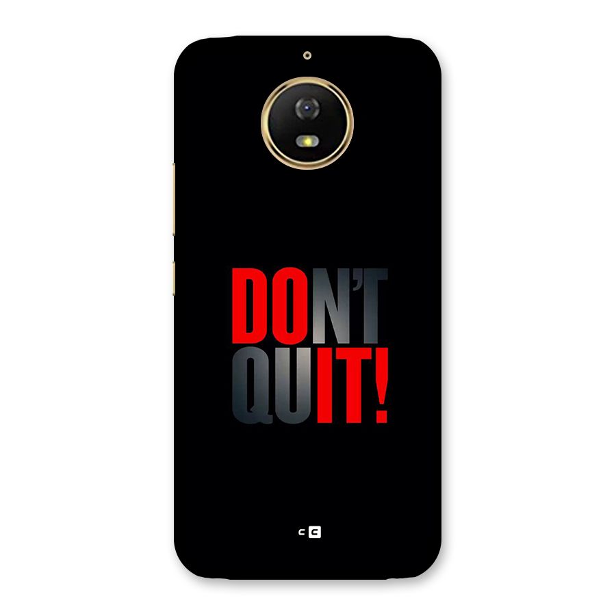 Classic Dont Quit Back Case for Moto G5s