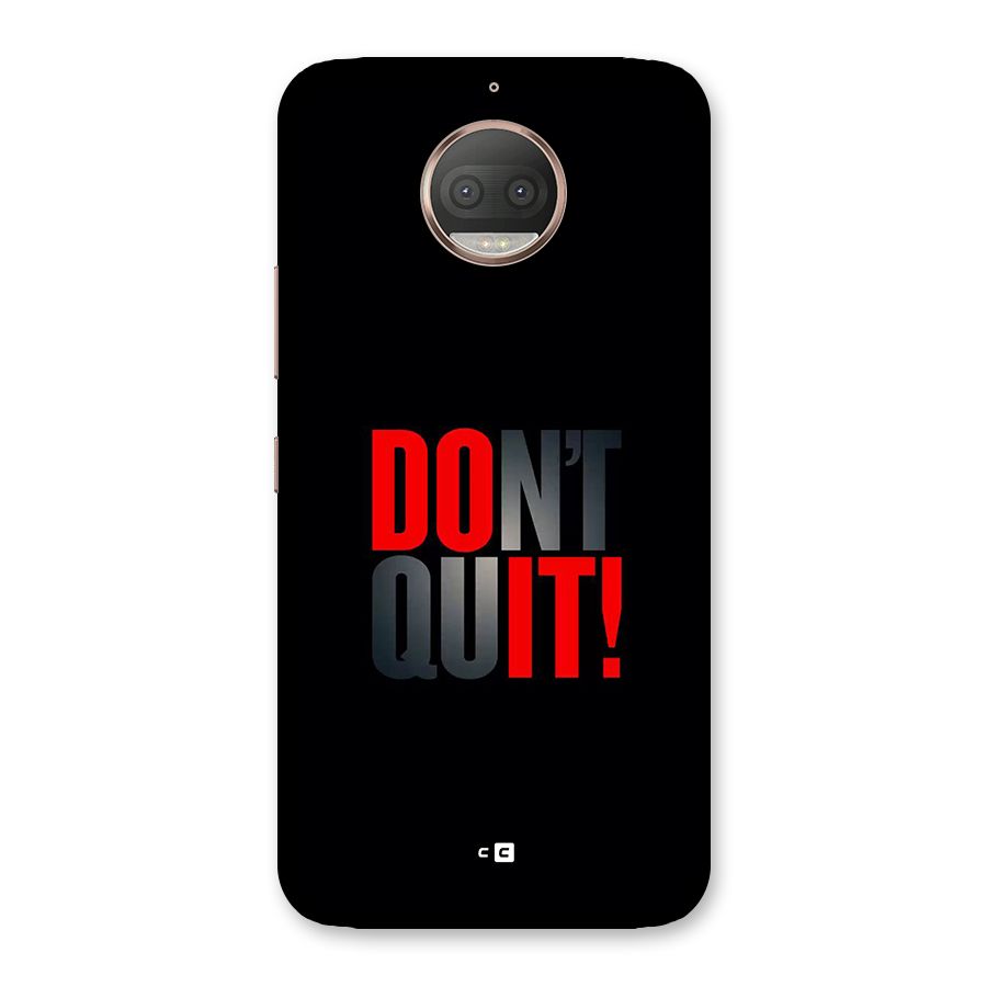 Classic Dont Quit Back Case for Moto G5s Plus