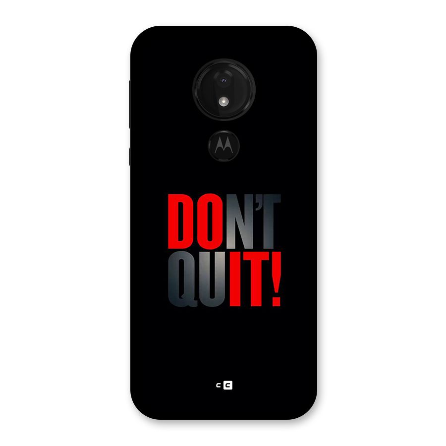 Classic Dont Quit Back Case for Moto G7 Power