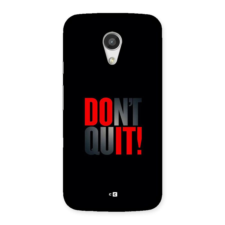 Classic Dont Quit Back Case for Moto G 2nd Gen