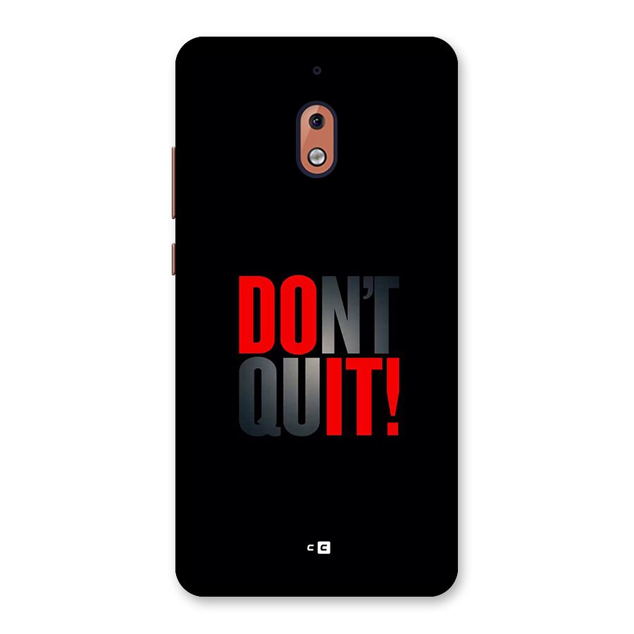Classic Dont Quit Back Case for Nokia 2.1