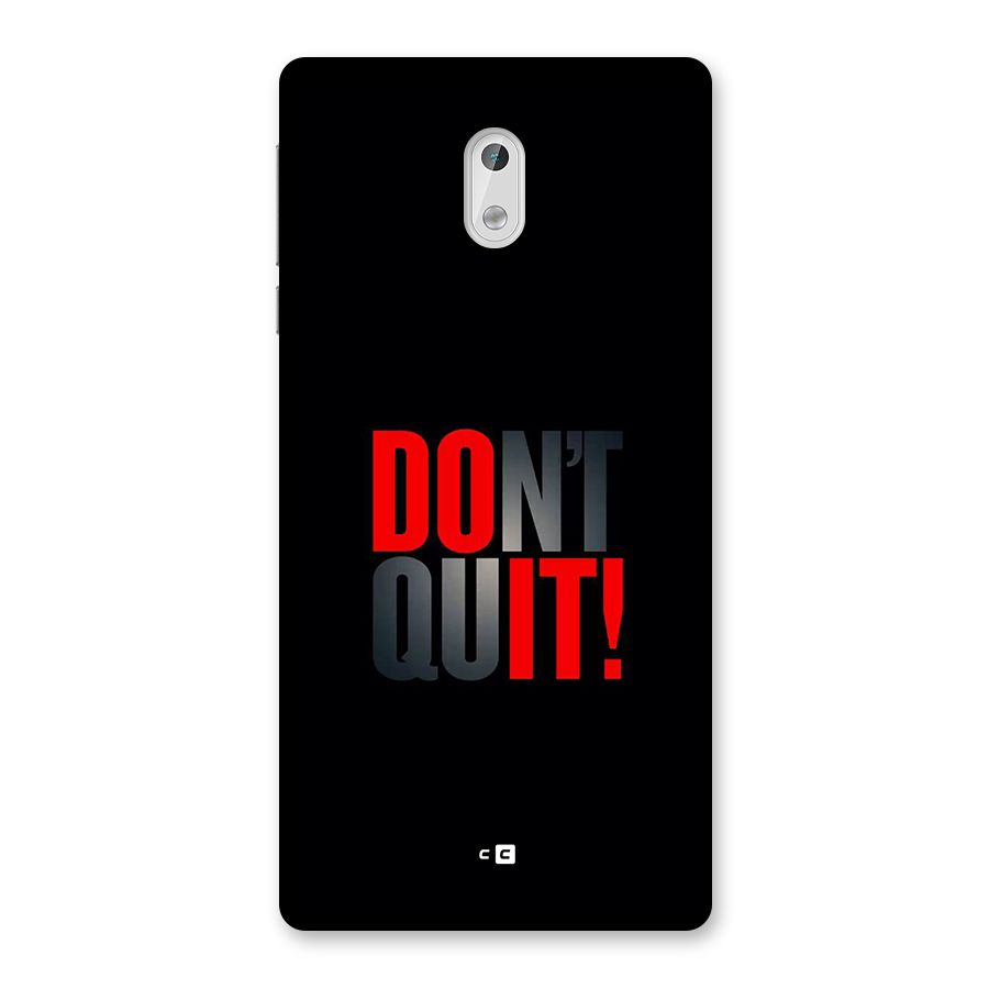 Classic Dont Quit Back Case for Nokia 3