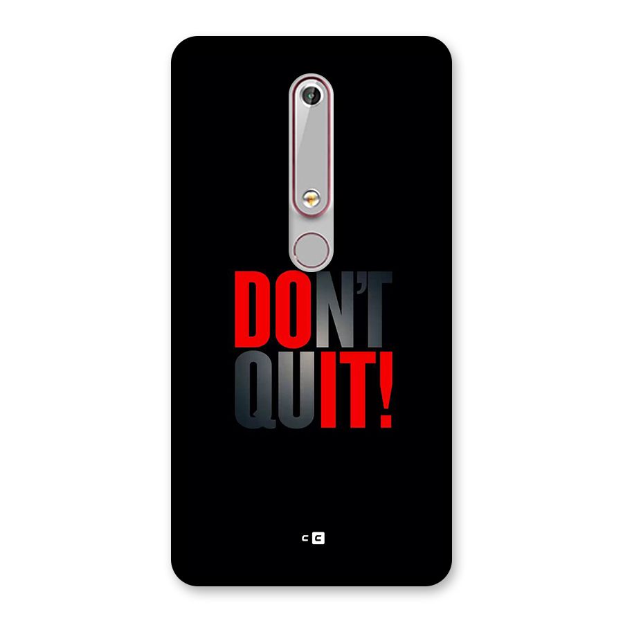 Classic Dont Quit Back Case for Nokia 6.1