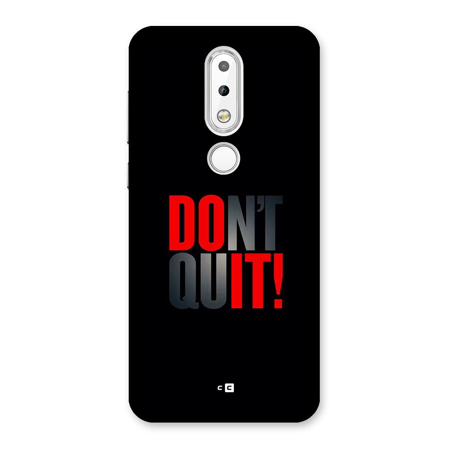 Classic Dont Quit Back Case for Nokia 6.1 Plus