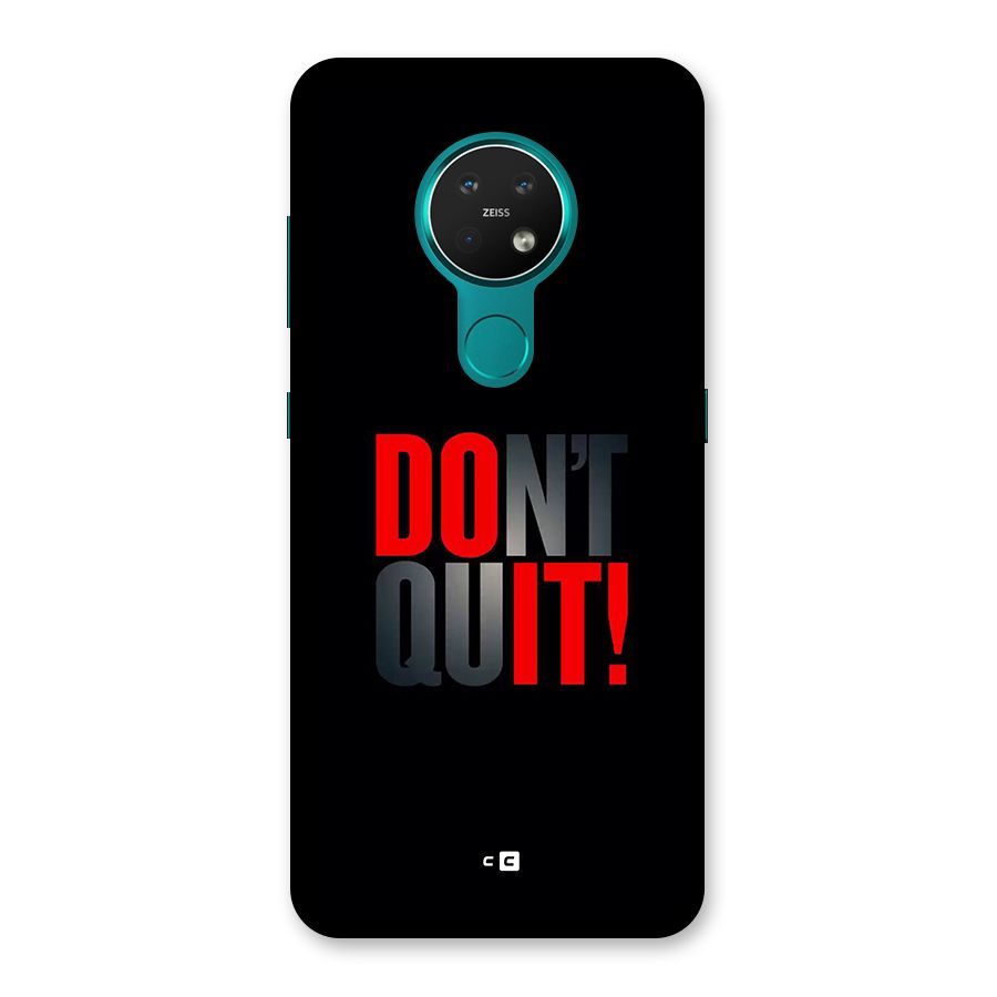 Classic Dont Quit Back Case for Nokia 7.2