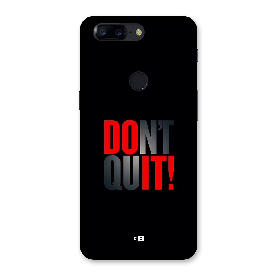 Classic Dont Quit Back Case for OnePlus 5T