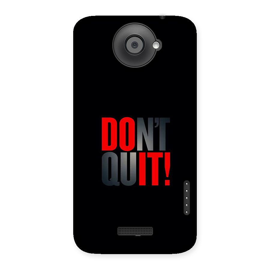 Classic Dont Quit Back Case for One X