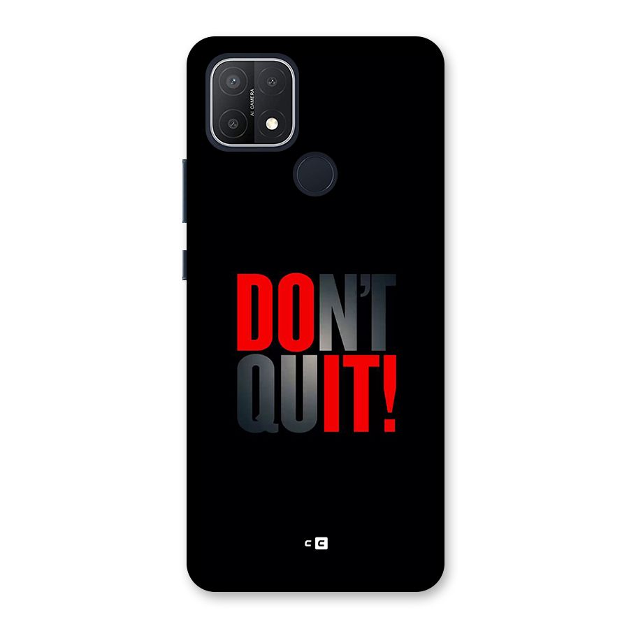 Classic Dont Quit Back Case for Oppo A15