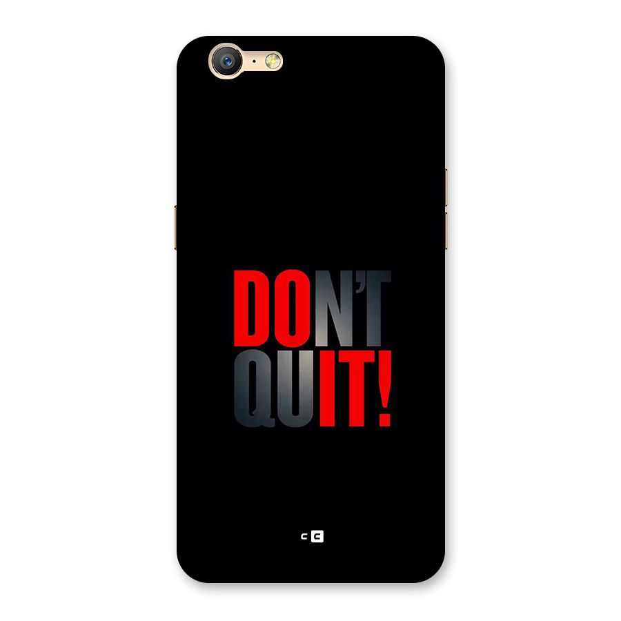 Classic Dont Quit Back Case for Oppo A57