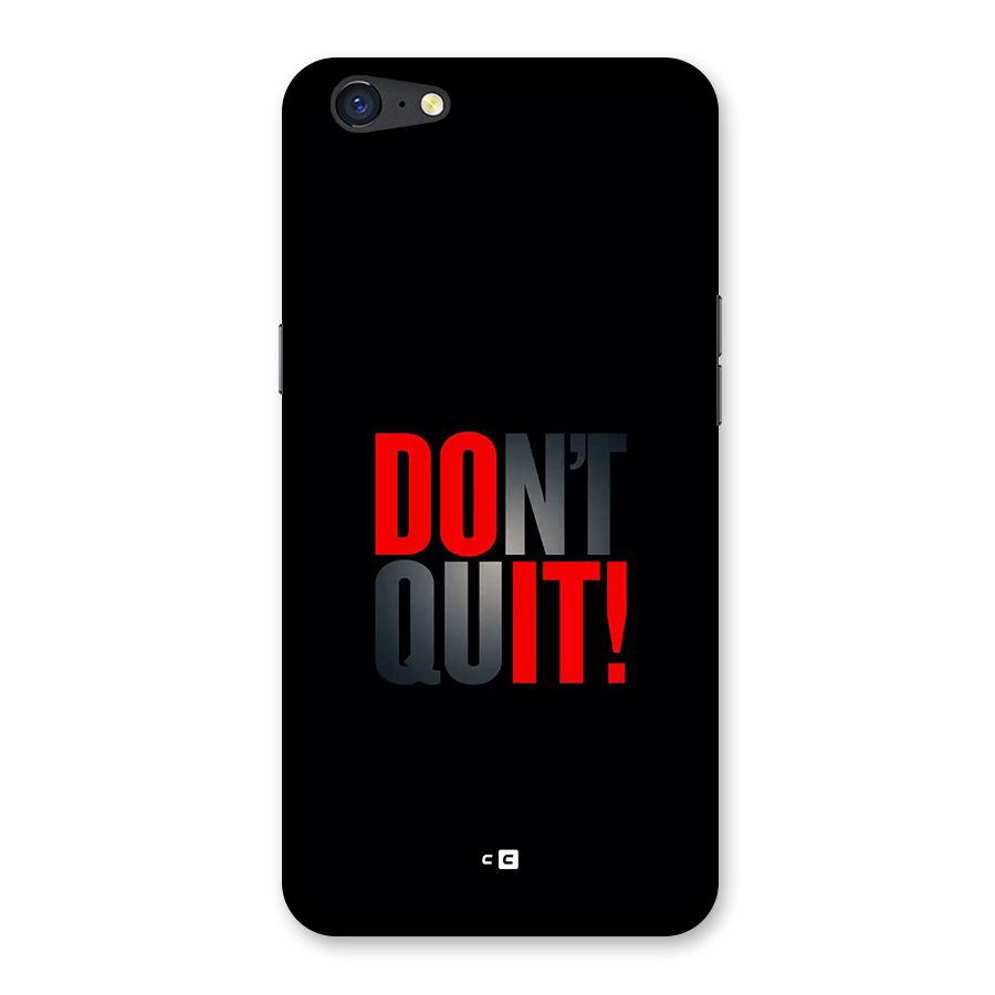 Classic Dont Quit Back Case for Oppo A71