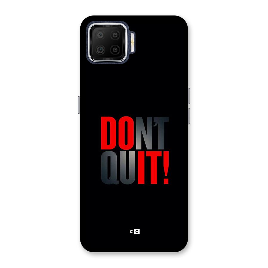 Classic Dont Quit Back Case for Oppo F17
