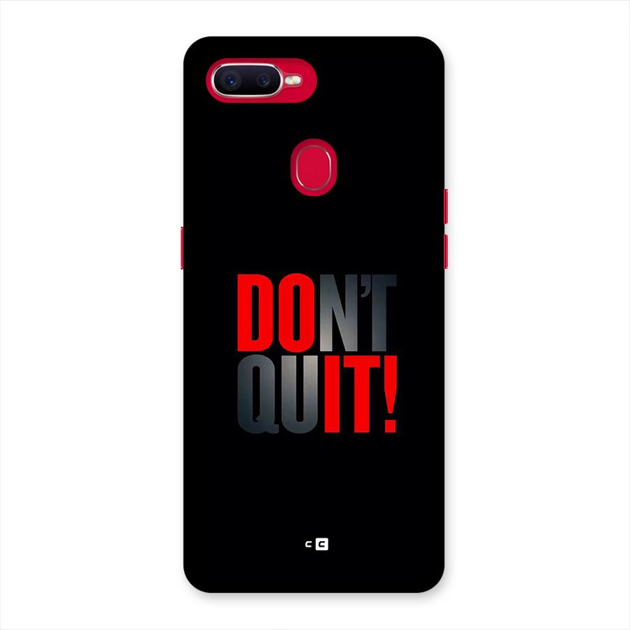 Classic Dont Quit Back Case for Oppo F9 Pro