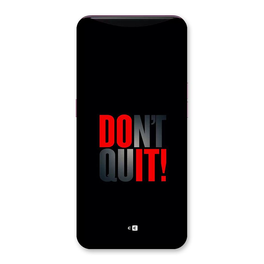 Classic Dont Quit Back Case for Oppo Find X