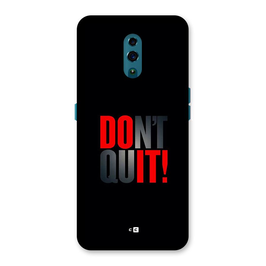 Classic Dont Quit Back Case for Oppo Reno