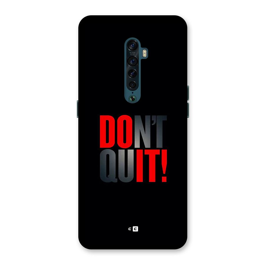 Classic Dont Quit Back Case for Oppo Reno2