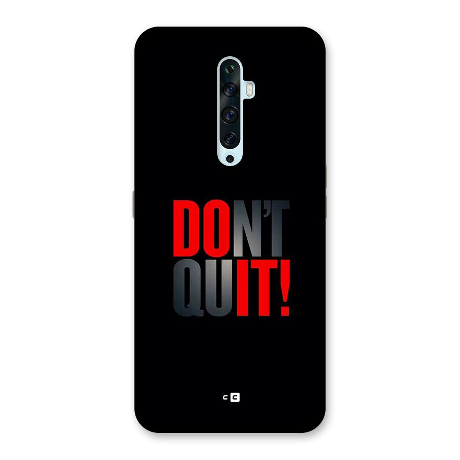 Classic Dont Quit Back Case for Oppo Reno2 Z