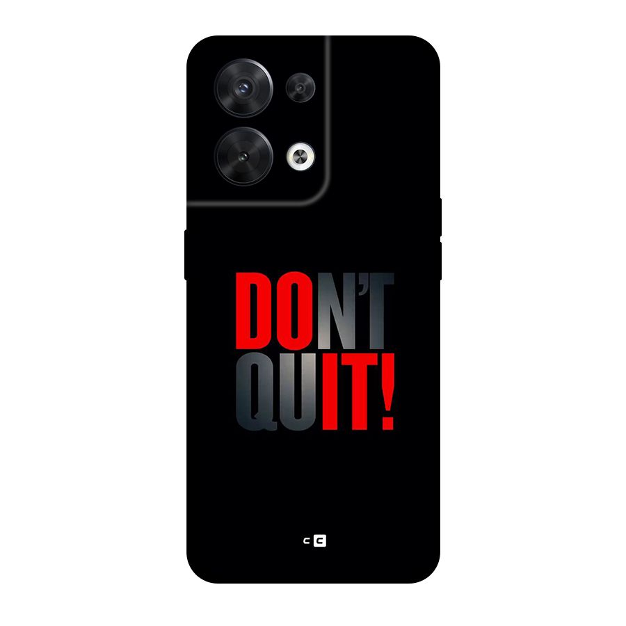 Classic Dont Quit Back Case for Oppo Reno8 5G