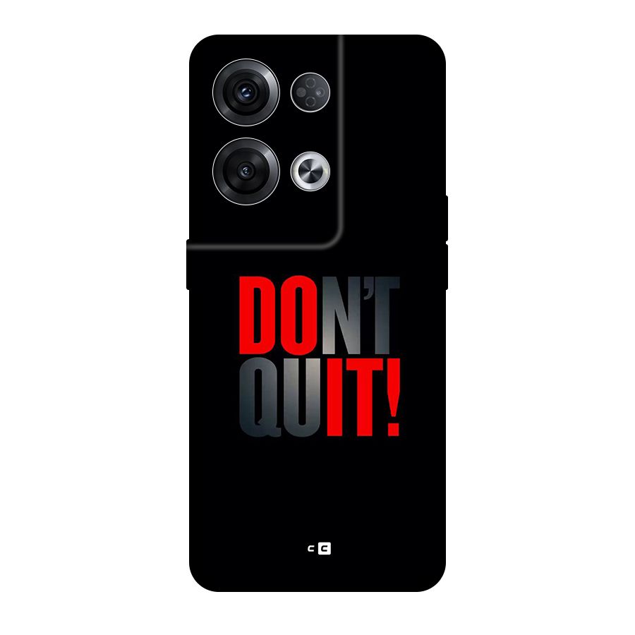Classic Dont Quit Back Case for Oppo Reno8 Pro 5G