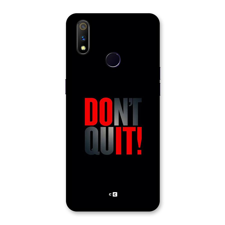 Classic Dont Quit Back Case for Realme 3 Pro