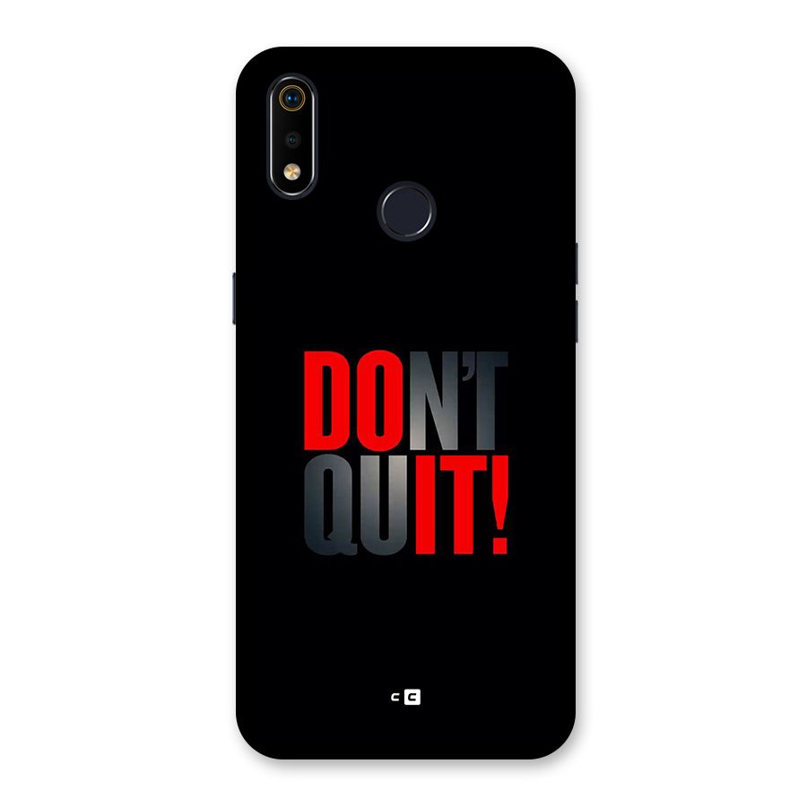 Classic Dont Quit Back Case for Realme 3i