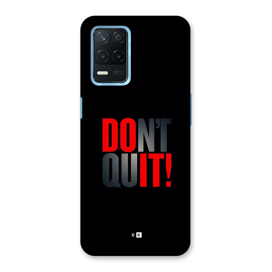 Classic Dont Quit Back Case for Realme 8s 5G
