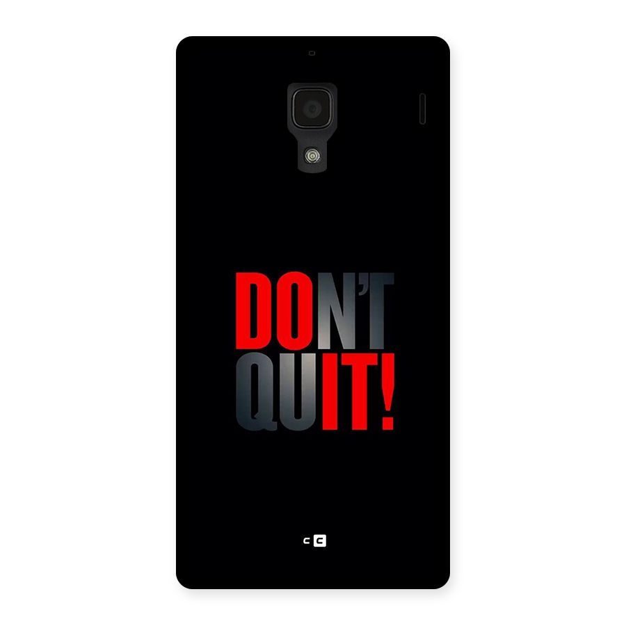 Classic Dont Quit Back Case for Redmi 1s