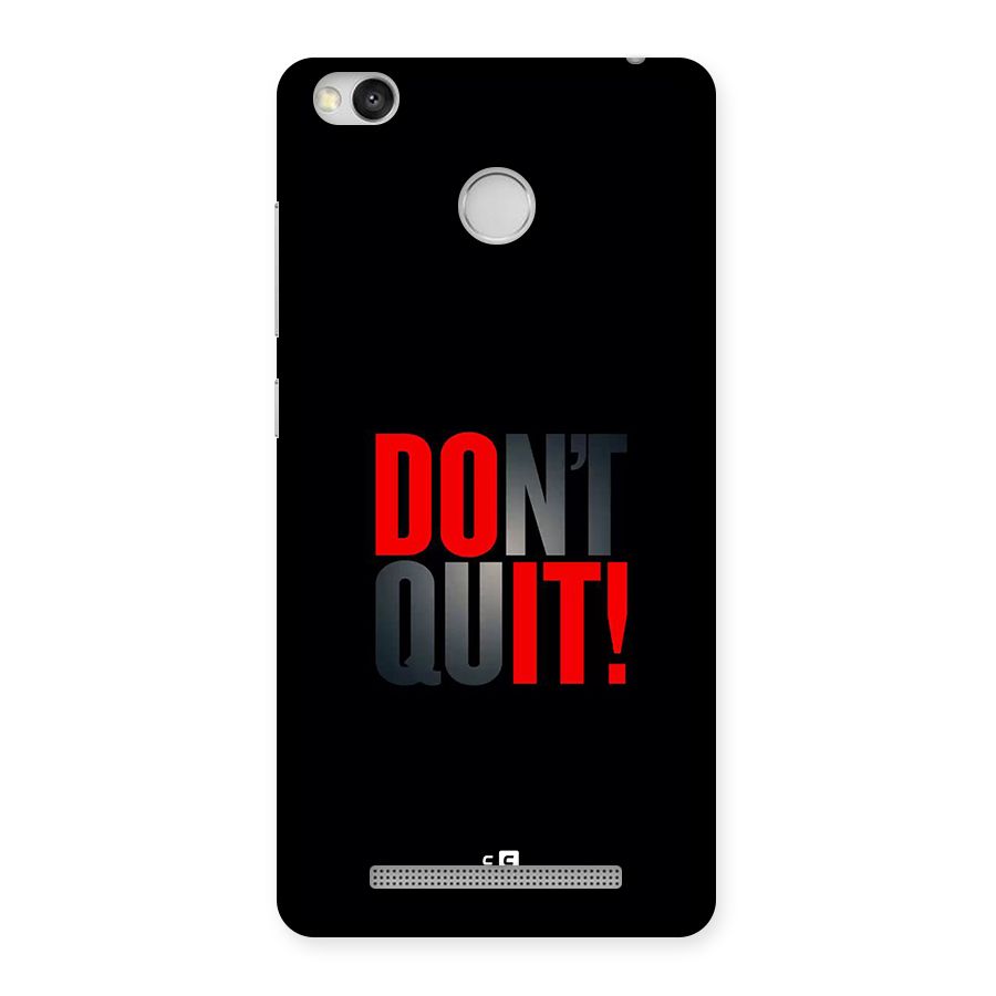 Classic Dont Quit Back Case for Redmi 3S Prime