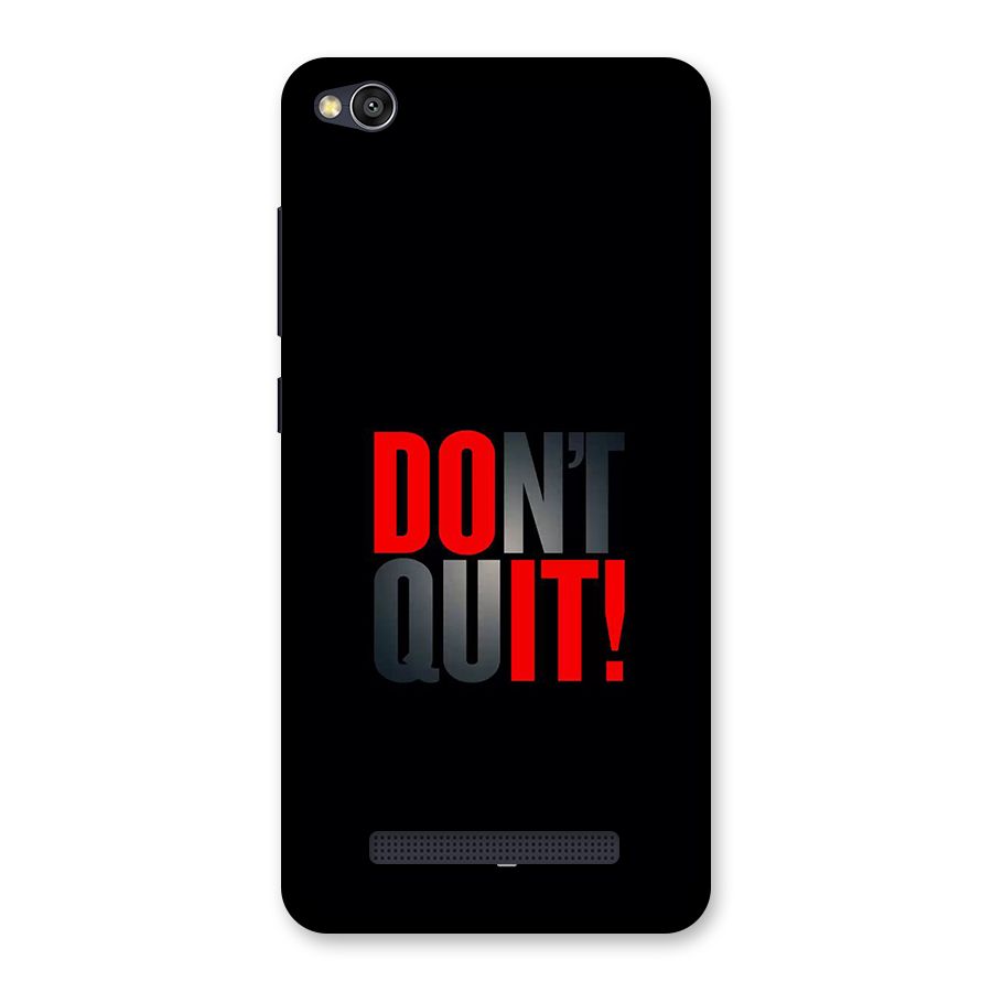 Classic Dont Quit Back Case for Redmi 4A