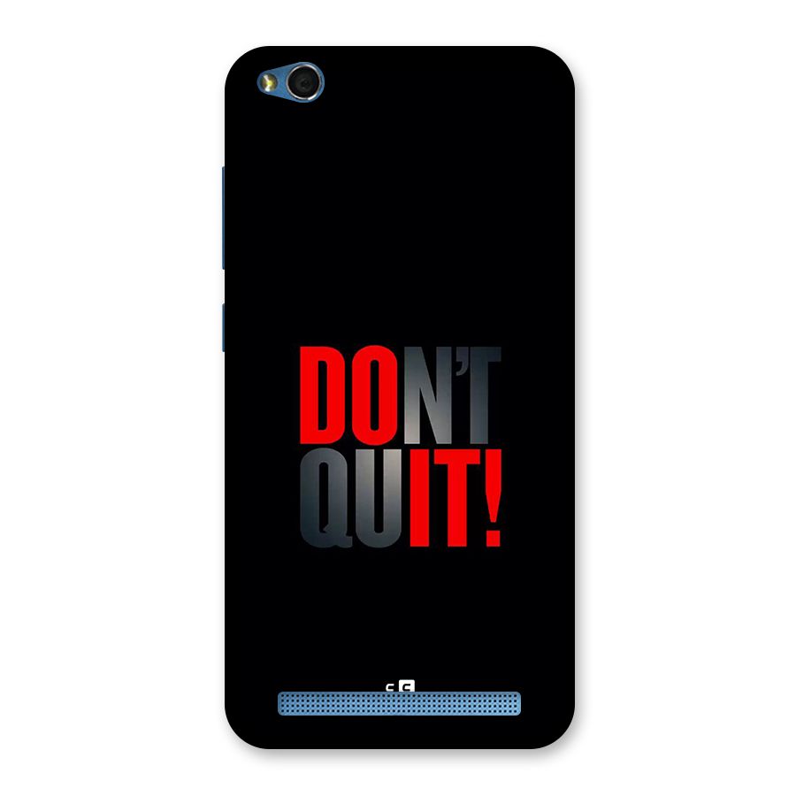 Classic Dont Quit Back Case for Redmi 5A