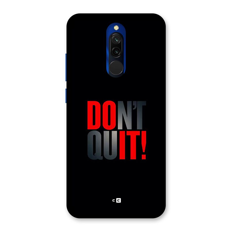 Classic Dont Quit Back Case for Redmi 8