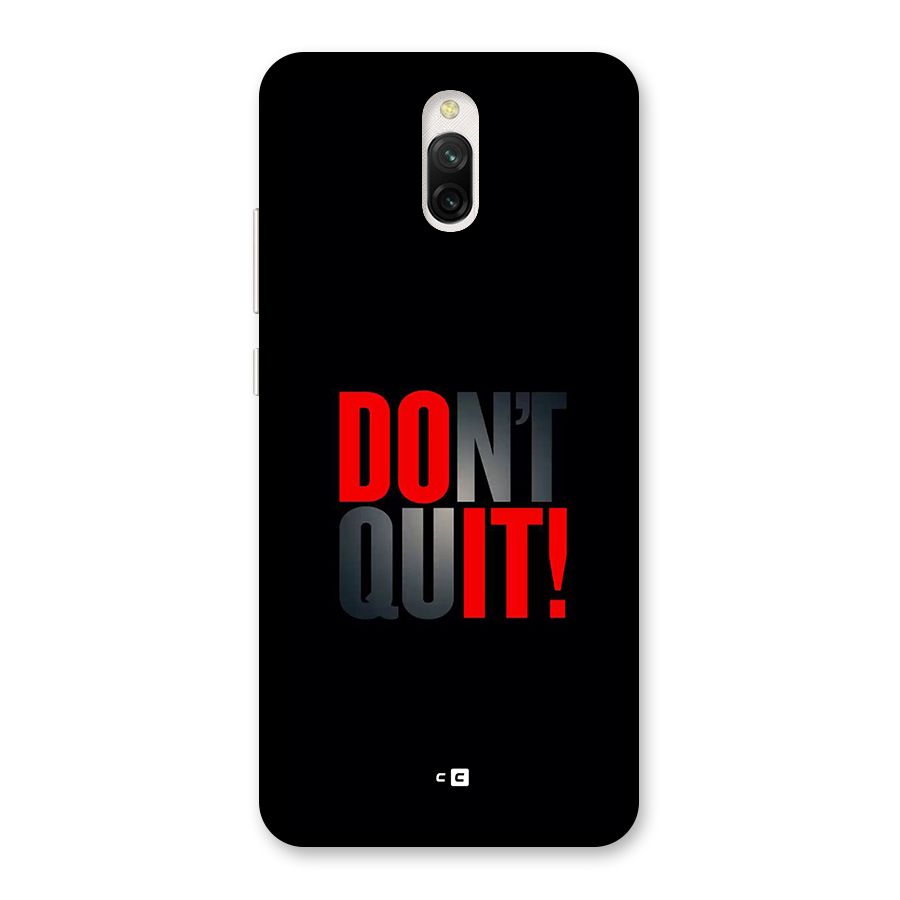 Classic Dont Quit Back Case for Redmi 8A Dual