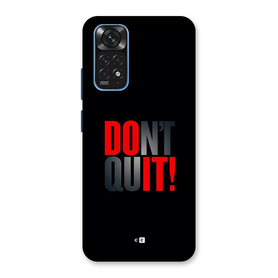 Classic Dont Quit Back Case for Redmi Note 11S