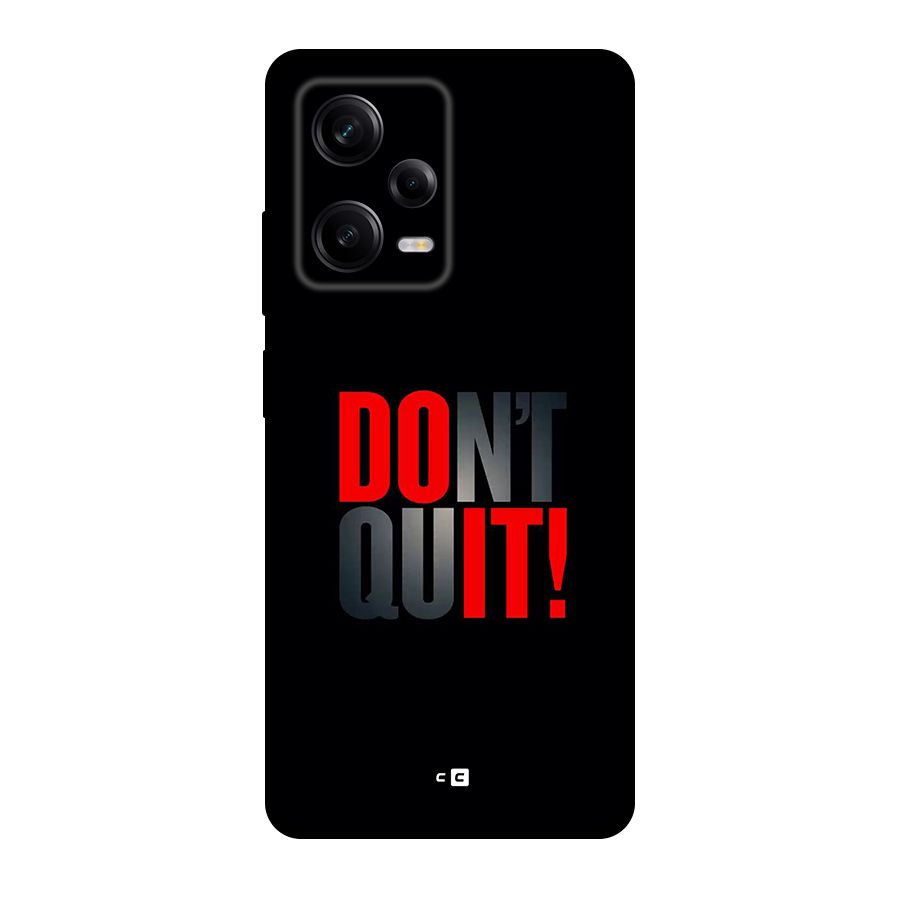 Classic Dont Quit Back Case for Redmi Note 12 Pro